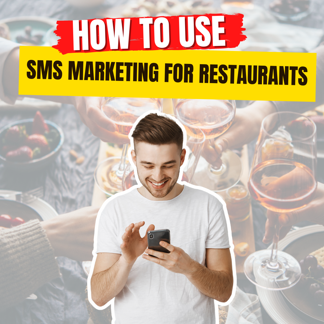 How to use SMS marketing for Restaurants...